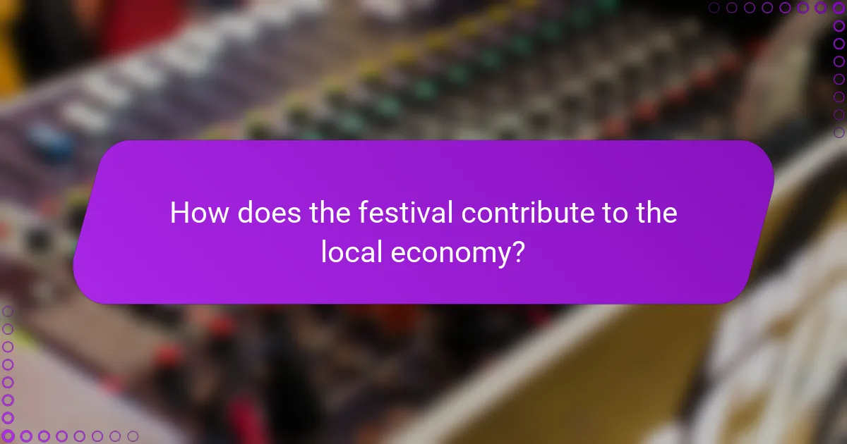 How does the festival contribute to the local economy?